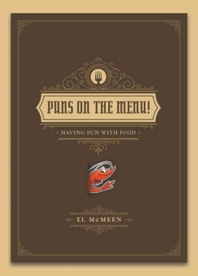 Cover for El McMeen · Puns on the Menu! : (Having Fun with Food) (Paperback Book) (2023)