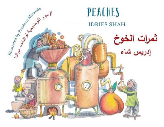 Cover for Idries Shah · Peaches: Bilingual English-Arabic Edition - Teaching Stories (Pocketbok) (2023)