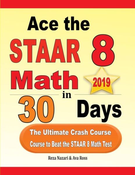 Cover for Reza Nazari · Ace the STAAR 8 Math in 30 Days (Paperback Book) (2019)