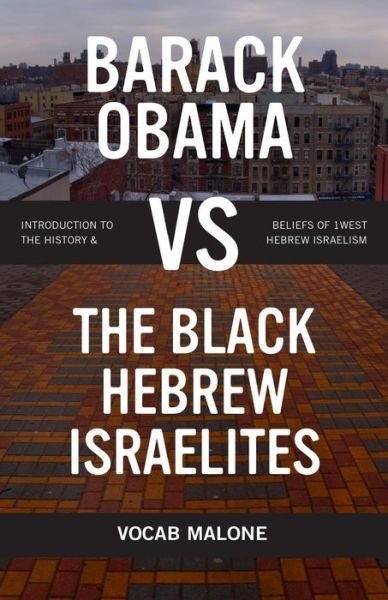 Cover for Vocab Malone · Barack Obama Vs the Black Hebrew Israelites (Taschenbuch) (2017)