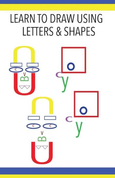 Cover for Carruthers · Learn to Draw Using Letters &amp; Shapes (Paperback Book) (2017)