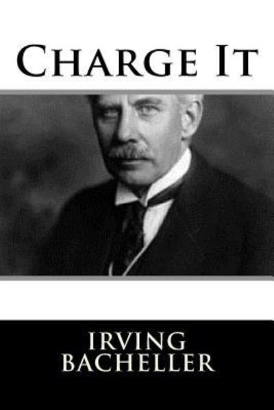Cover for Irving Bacheller · Charge It (Paperback Book) (2018)