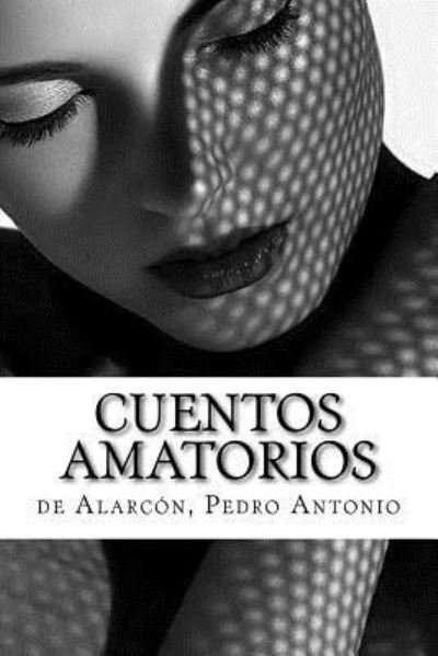 Cover for De Alarcon Pedro Antonio · Cuentos Amatorios (Paperback Bog) (2018)