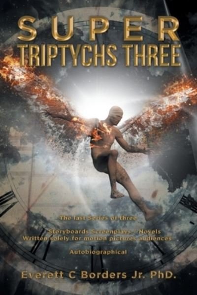 Jr Everett C Borders · Super Triptychs Three (Paperback Book) (2020)
