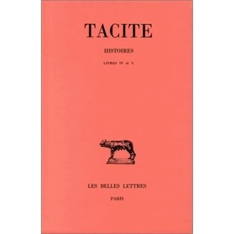 Cover for Tacite · Histoires (Collection Des Universites De France Serie Latine) (French Edition) (Paperback Book) [French, Monde Romain edition] (2002)