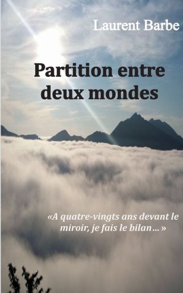 Cover for Laurent Barbe · Partition entre deux mondes (Paperback Book) (2021)