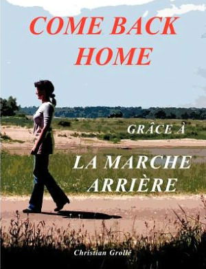 Cover for Christian Grollé · Come Back Home (Paperback Book) [French edition] (2009)