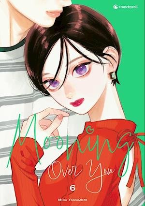 Cover for Mika Yamamori · Mooning Over You – Band 6 (Buch) (2024)