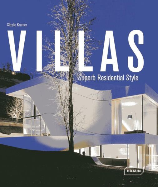 Cover for Sibylle Kramer · Villas: Superb Residential Style (Hardcover Book) (2013)