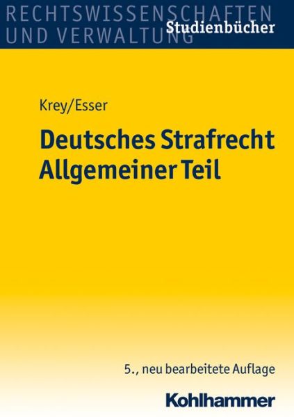 Cover for Robert Esser · Deutsches Strafrecht Allgemeiner Teil (Studienbuecher Rechtswissenschaft) (German Edition) (Paperback Book) [German, 5. Auflage. edition] (2012)