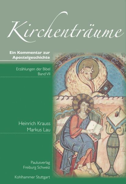 Cover for Markus Lau · Kirchenträume: Ein Kommentar Zur Apostelgeschichte (Erzahlungen Der Bibel) (German Edition) (Hardcover Book) [German edition] (2014)