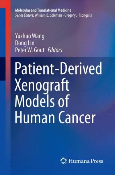 Cover for Patient-Derived Xenograft Models of Human Cancer - Molecular and Translational Medicine (Paperback Book) [Softcover Reprint of the Original 1st 2017 edition] (2018)