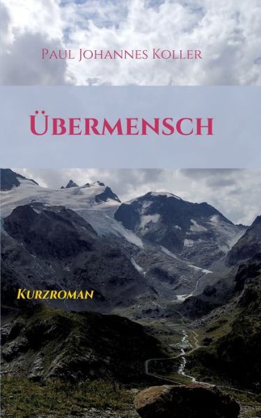 Cover for Paul Johannes Koller · UEbermensch (Paperback Bog) (2021)
