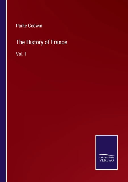 Cover for Parke Godwin · The History of France (Paperback Book) (2022)