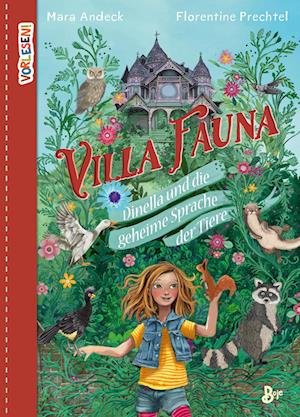 Cover for Mara Andeck · Villa Fauna - Dinella und die geheime Sprache der Tiere (Book) (2022)