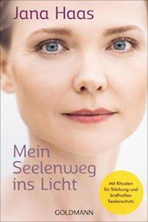 Cover for Jana Haas · Mein Seelenweg ins Licht (Book) (2023)