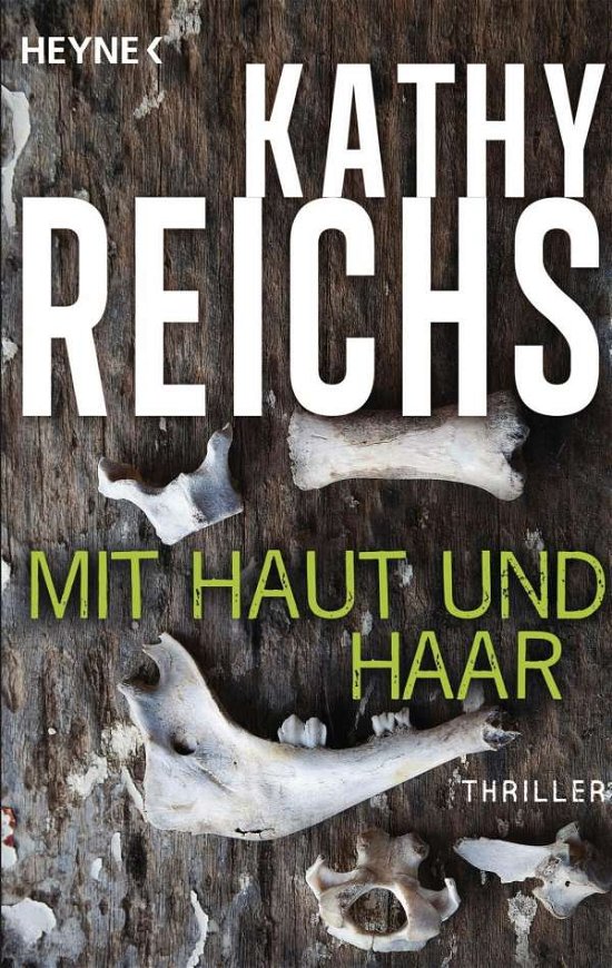 Cover for Kathy Reichs · Heyne.43658 Reichs.Mit Haut und Haar (Book)
