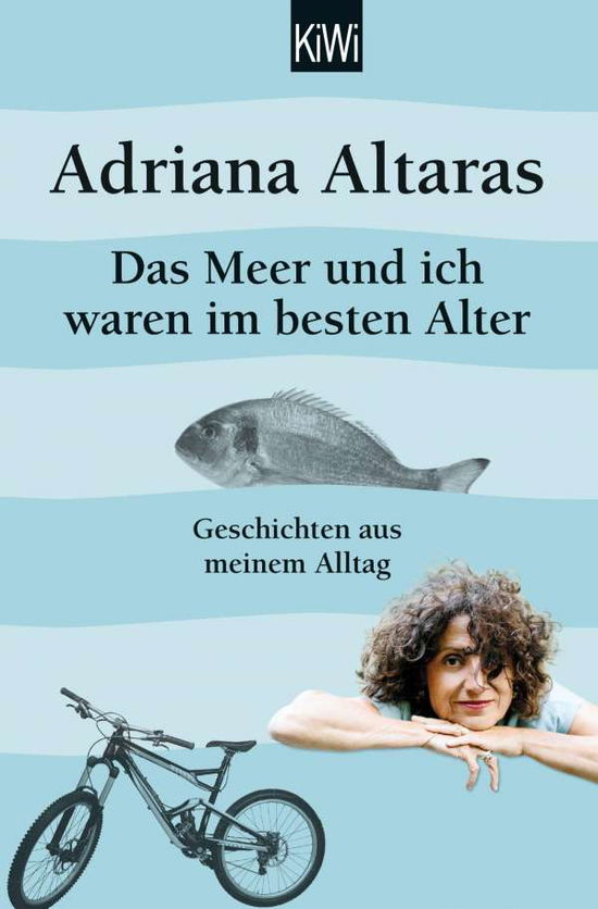 Cover for Adriana Altaras · KiWi TB.     Altaras.Das Meer und ich w (Book)