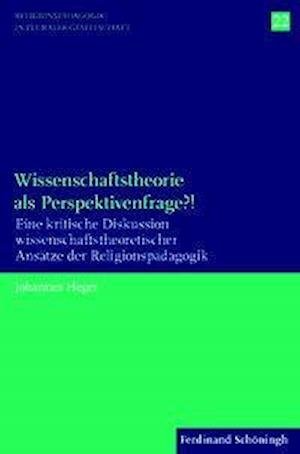 Cover for Heger · Wissenschaftstheorie als Perspekt (Buch) (2017)