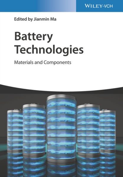 Cover for J Ma · Battery Technologies: Materials and Components (Hardcover Book) (2022)