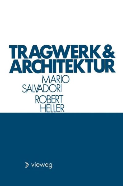 Cover for Mario Salvadori · Tragwerk Und Architektur (Paperback Book) [Softcover Reprint of the Original 1st 1977 edition] (1977)