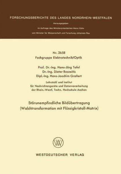 Stoerunempfindliche Bildubertragung: Walshtransformation Mit Flussigkristall-Matrix - Hans Joerg Tafel - Bücher - Springer Fachmedien Wiesbaden - 9783531026589 - 1977