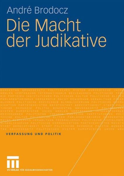 Cover for Andre Brodocz · Die Macht Der Judikative - Verfassung Und Politik (Taschenbuch) [2009 edition] (2009)