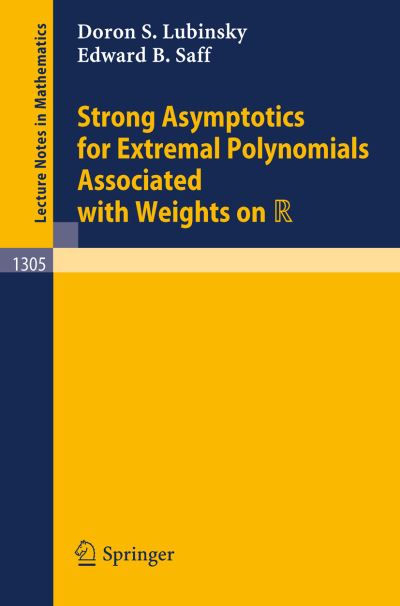 Cover for Doron S. Lubinsky · Strong Asymptotics for Extremal Polynomials Associated with Weights on R - Lecture Notes in Mathematics (Pocketbok) [1988 edition] (1988)