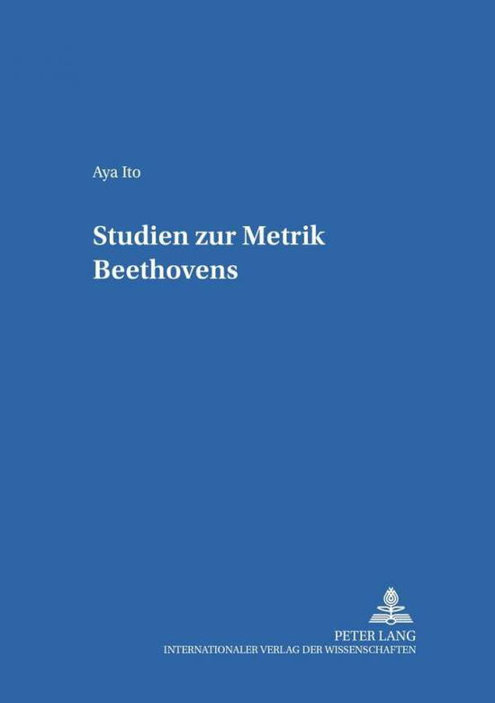 Cover for Ito Aya Ito · Studien zur Metrik Beethovens (Paperback Book) (2006)