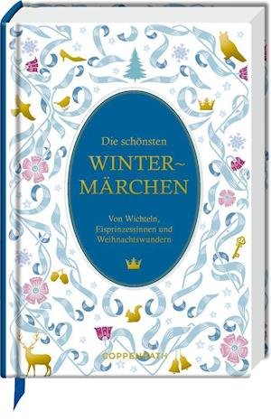 Cover for Coppenrath F · Die schönsten Wintermärchen (Innbunden bok) (2021)