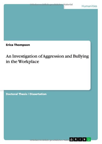 Cover for Erica Thompson · An Investigation of Aggression and Bullying in the Workplace (Paperback Book) (2012)