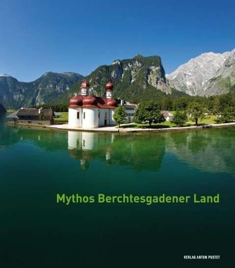 Cover for Metzner · Mythos Berchtesgadener Land (Book)