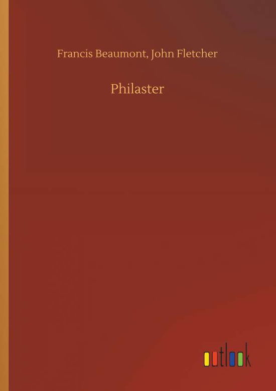 Cover for Beaumont · Philaster (Book) (2019)