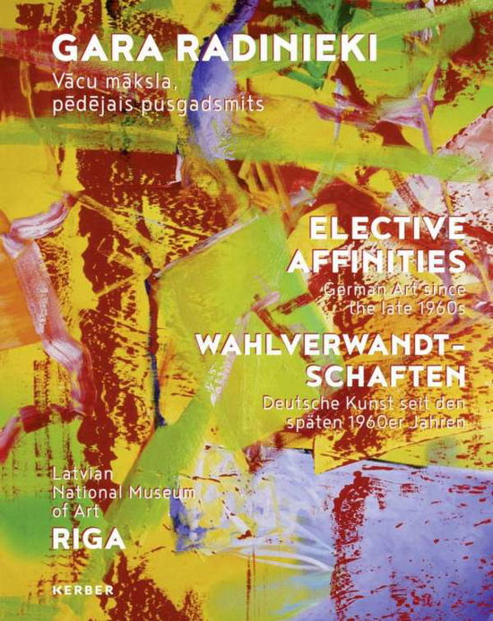 Cover for Mark Gisbourne · Elective Affinities: German Art Since the Late 1960s (Hardcover Book) (2017)