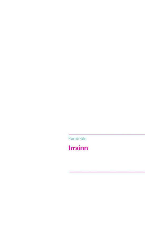 Cover for Henrike Hahn · Irrsinn (Paperback Book) (2015)
