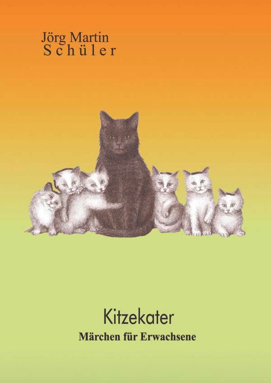 Kitzekater - Schüler - Livros -  - 9783739295589 - 