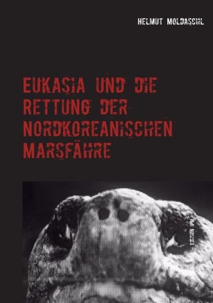 Eukasia und die Rettung der N - Moldaschl - Böcker -  - 9783744819589 - 12 maj 2017
