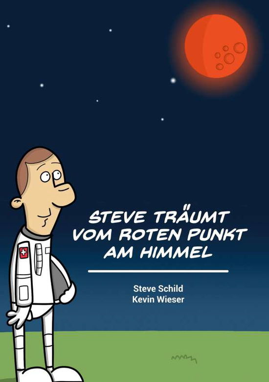 Cover for Schild · Steve träumt vom roten Punkt am (Book)