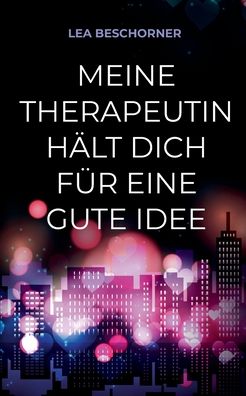 Cover for Beschorner · Meine Therapeutin hält dich (Bok) (2020)