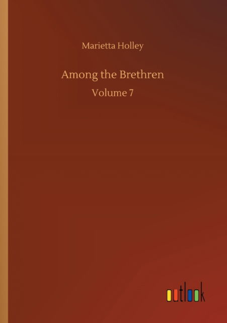 Cover for Marietta Holley · Among the Brethren: Volume 7 (Paperback Book) (2020)