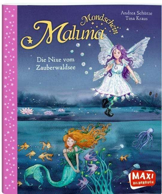 Cover for Schütze · Maluna Mondschein - Die Nixe vo (Book)