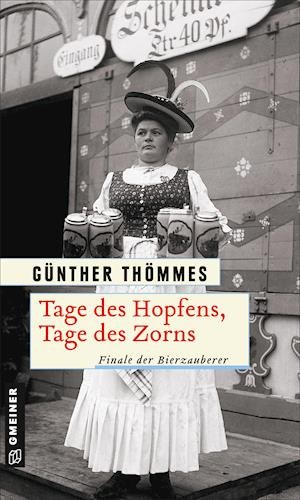 Cover for Thömmes · Tage des Hopfens, Tage des Zorn (Buch)