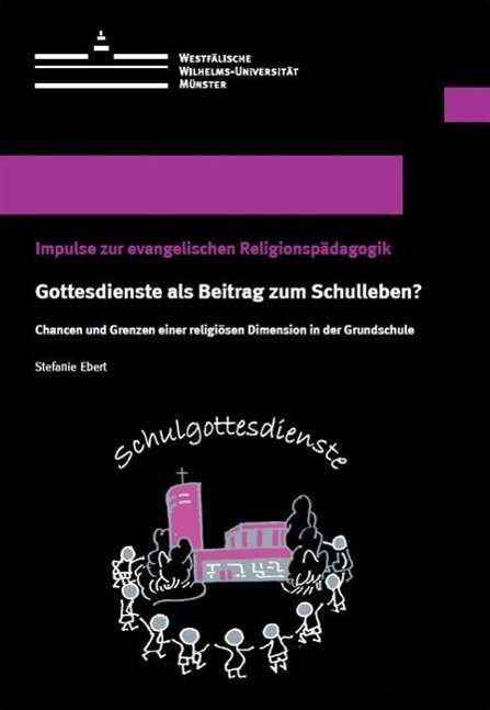 Cover for Ebert · Gottesdienste als Beitrag zum Sch (Bog)