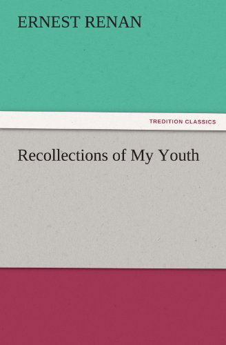 Cover for Ernest Renan · Recollections of My Youth (Tredition Classics) (Taschenbuch) (2011)