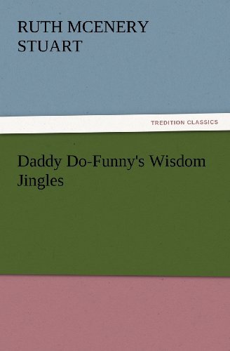 Cover for Ruth Mcenery Stuart · Daddy Do-funny's Wisdom Jingles (Tredition Classics) (Paperback Book) (2012)