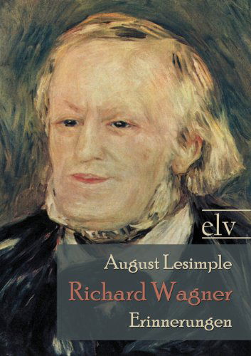 Cover for August Lesimple · Richard Wagner (Paperback Book) [German edition] (2011)