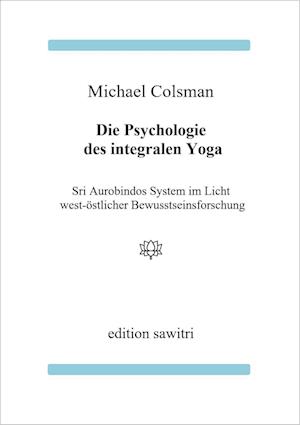 Cover for Michael Colsman · Die Psychologie des Integralen Yoga (Book) (2024)