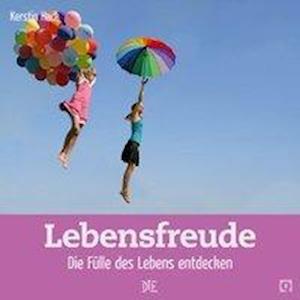 Lebensfreude - Kerstin Hack - Books -  - 9783935992589 - 