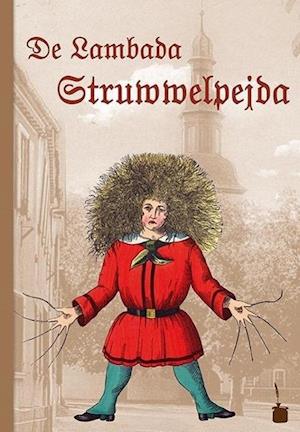 Cover for Heinrich Hoffmann · De Lambada Struwwelpejda (Paperback Book) (2013)