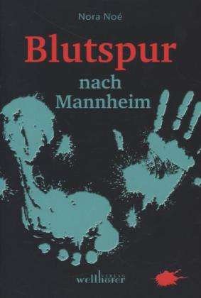 Cover for Noé · Blutspur nach Mannheim (Buch)